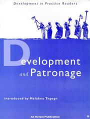 Cover of: Development and patronage: selected articles from Development in practice