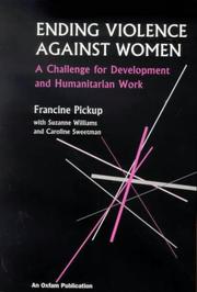 Cover of: Ending violence against women by Francine Pickup