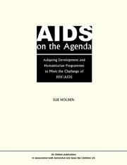 Cover of: AIDS on the agenda: adapting development and humanitarian programmes to meet the challenge of HIV/AIDS