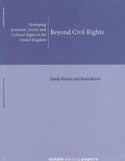 Cover of: Beyond civil rights: developing economic, social, and cultural rights in the UK