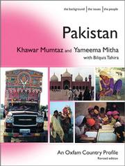 Cover of: Pakistan (Oxfam Country Profiles Series) by Khawar Mumtaz, Khavar Mumtaz, Yameema Mitha, Bilquis Tahira, Khavar Mumtaz, Yameema Mitha, Bilquis Tahira