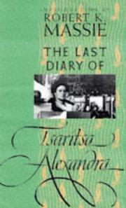 Cover of: The last diary of Tsaritsa Alexandra | Alexandra Empress, consort of Nicholas II, Emperor of Russia