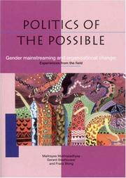 Cover of: Politics of the Possible: Gender Mainstreaming and Organisational Change by Maitrayee Mukhopadhyay, Gerard Steehouwer, Franz Wong