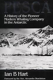 Cover of: Pesca, the Argentine Whaling Company in South Georgia by Ian B. Hart