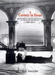 Cover of: A century in focus by W. A. Maguire