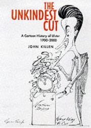 Cover of: The unkindest cut: a cartoon history of Ulster, 1900-2000