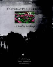 Cover of: Restorative gardens: the healing landscape