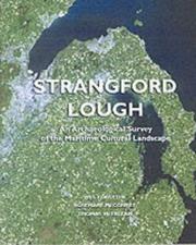 Cover of: Strangford Lough: an archaeological survey of the maritime cultural landscape