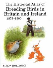 Cover of: The Historical Atlas of Breeding Birds in Britain and Ireland: 1875-1900