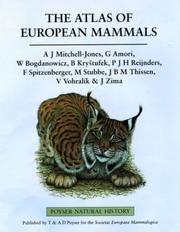 Cover of: The atlas of European mammals by by A.J. Mitchell-Jones ... [et al.].