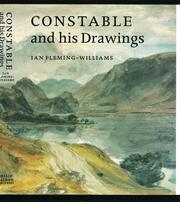 Cover of: Constable and His Drawings by Ian Fleming-Williams, John Constable, Ian Fleming-Williams