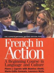 Cover of: French in Action : A Beginning Course in Language and Culture, the Capretz Method by Pierre J. Capretz