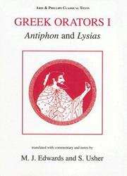 Cover of: Greek Orators I: Antiphon, Lysias (Aris & Phillips Classical Texts)