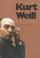 Cover of: Kurt Weill