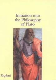 Cover of: Initiation into the philosophy of Plato by Raphael.