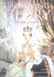 Cover of: Crowning glory: the merits of monarchy