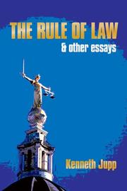 RULE OF LAW AND OTHER ESSAYS by Kenneth Jupp, Kenneth Jupp