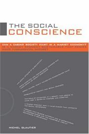 Cover of: The Social Conscience: Can a Caring Society Exist in a Market Economy?