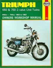 Cover of: Triumph 650 and 750 2-Valve Twins Owners Workshop Manual, No. 122: '63-'83 (Haynes Manuals)