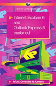 Internet Explorer 6 and Outlook Express 6 Explained by N. Kantaris, P. Oliver