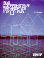Cover of: New Comprehensive Mathematics for 'O' Level by A. Greer