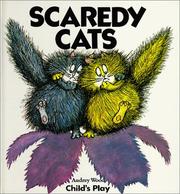 Scaredy cats by Audrey Wood