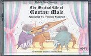 Cover of: Musical Life of Gustav Mole (Child's Play Library) by 