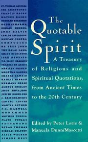 Cover of: The Quotable Spirit: A Treasury of Religious and Spiritual Quotations from Ancient Times to the Twentieth Century