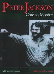 Cover of: Peter Jackson: From Gore to Mordor