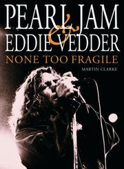 Cover of: Pearl Jam and Eddie Vedder by Martin Clarke