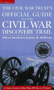 Cover of: The Civil War Trust's Official Guidebook to the Civil War Discovery Trail by 