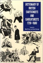 Cover of: Dictionary of British cartoonists and caricaturists, 1730-1980 by Mark Bryant