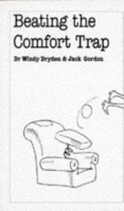 Cover of: Beating the Comfort Trap by Windy Dryden, Jack Gordon