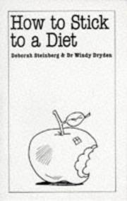 Cover of: How to Stick to a Diet by Windy Dryden, Deborah Steinberg