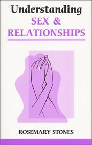 Cover of: Understanding Sex and Relationships by Rosemary Stones