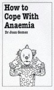 Cover of: How to Cope with Anaemia by Joan Gomez