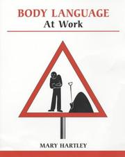 Cover of: Body Language At Work by Mary Hartley