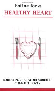 Cover of: Eating for a Healthy Heart by Robert Povey et al.