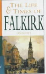 Cover of: The life and times of Falkirk by Ian Scott