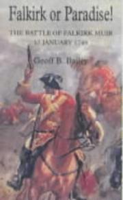 Cover of: Falkirk or paradise!: the Battle of Falkirk Muir, 17 January 1746