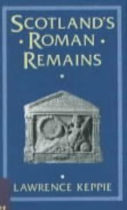 Cover of: Scotland's Roman remains by L. J. F. Keppie