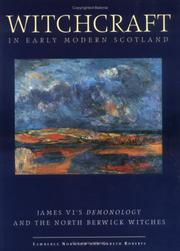 Cover of: Witchcraft in Early Modern Scotland: James Vi's  Demonology and the North Berwick Witches (Exeter Studies in History)