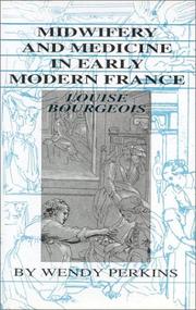 Cover of: Midwifery and Medicine in Early Modern France: Louise Bourgeois