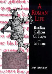 Cover of: A Roman Life: Rutilius Gallicus on Paper & in Stone (Exeter Studies in History)