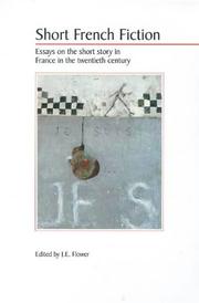 Cover of: Short French Fiction: Essays on the Short Story in France in the Twentieth Century
