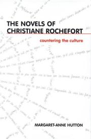 Cover of: Countering the Culture: The Novels of Christiane Rochefort