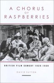 Cover of: A Chorus of Raspberries: British Film Comedy 1929-1939 (Exeter Studies in Film History)