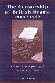 Cover of: The censorship of British drama, 1900-1968 by Steve Nicholson