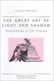 Cover of: The great art of light and shadow by Laurent Mannoni