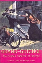 Cover of: Grand-Guignol by Richard J. Hand, Michael Wilson